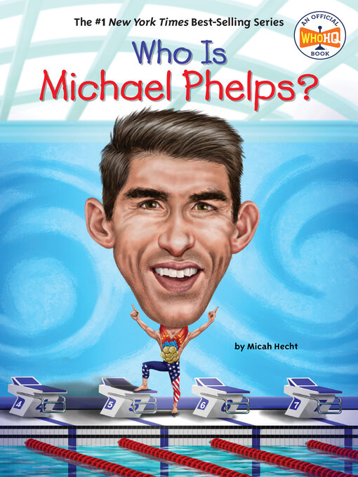 Title details for Who Is Michael Phelps? by Micah Hecht - Wait list